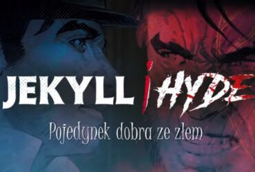 Polska wersja językowa Jekyll i Hyde wkrótce zawita w sklepach