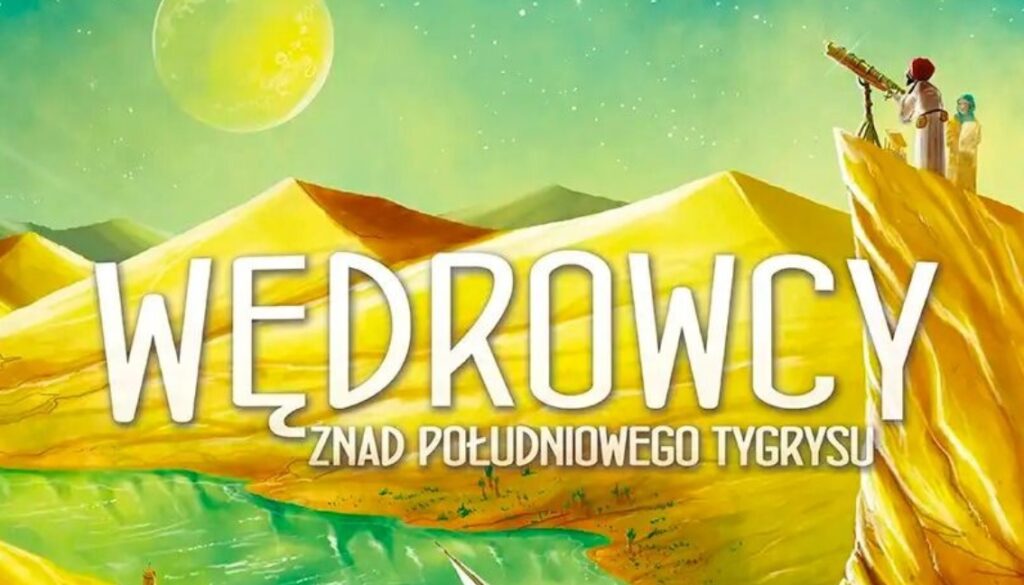 Wędrowcy znad Południowego Tygrysu, trwa przedsprzedaż